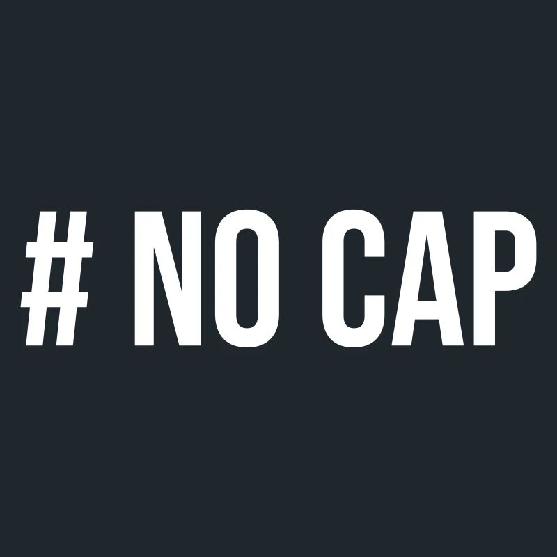# No Cap