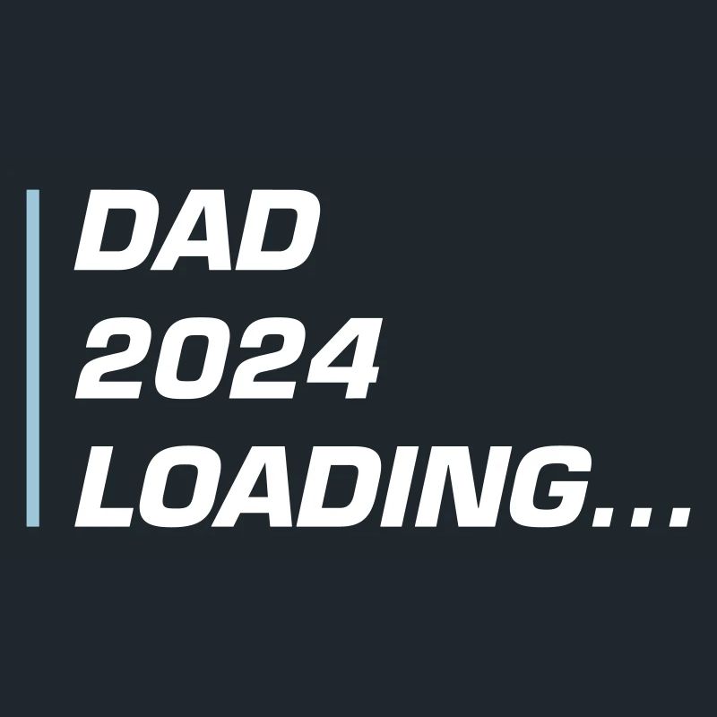 Dad 2024 Loading Papa