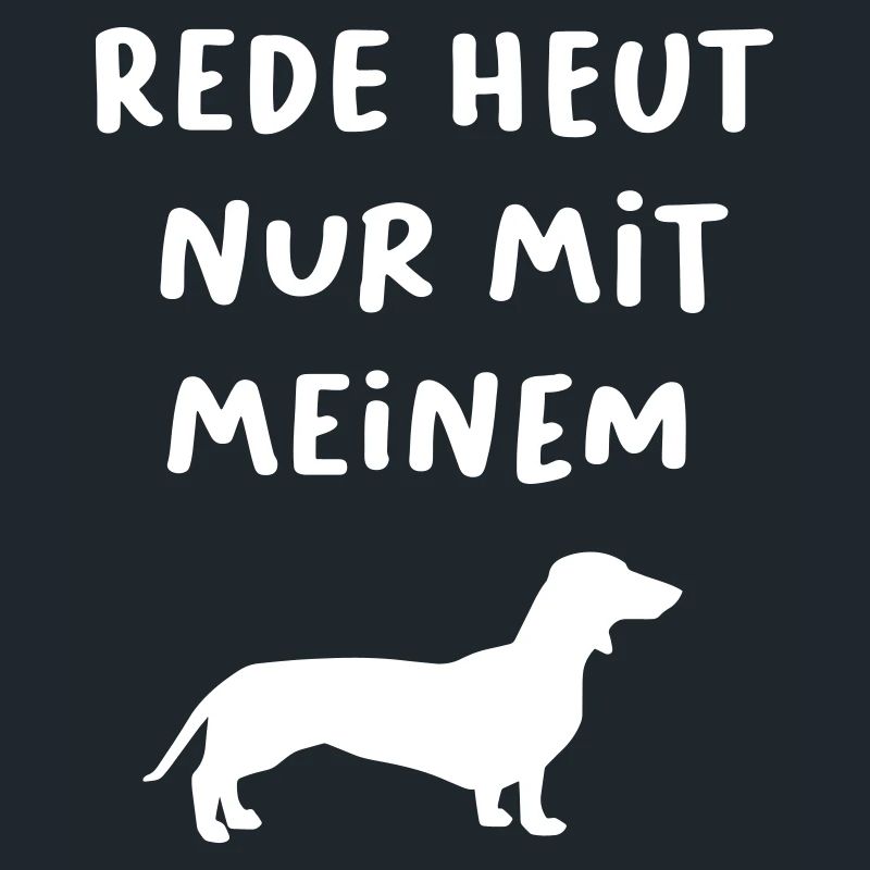 Dackel Jagd coole Sprüche Stimmung Hund Jäger Wuff