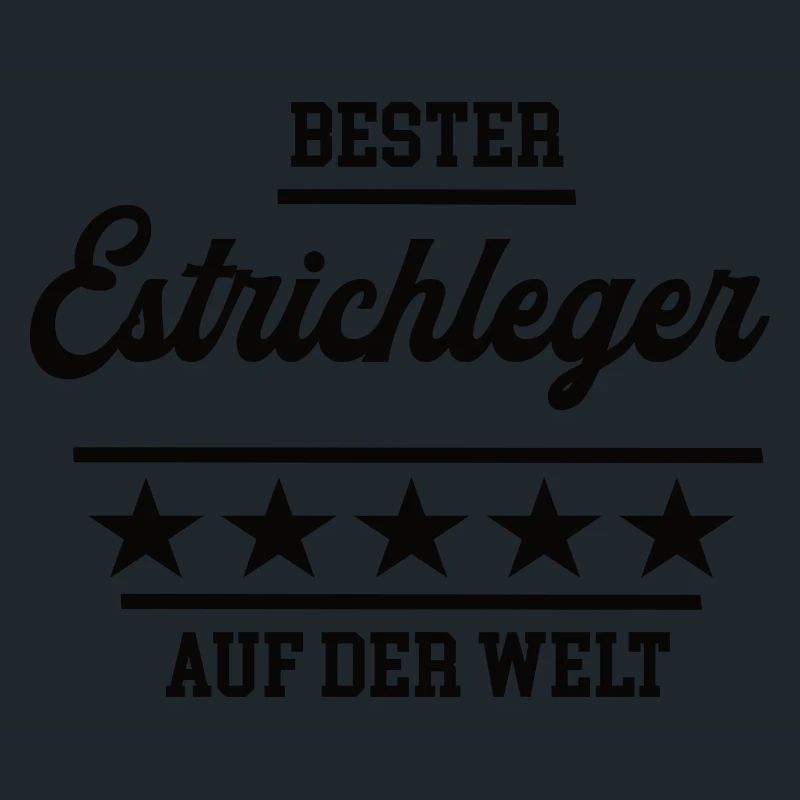 Bester Estrichleger Weltbester Handwerker