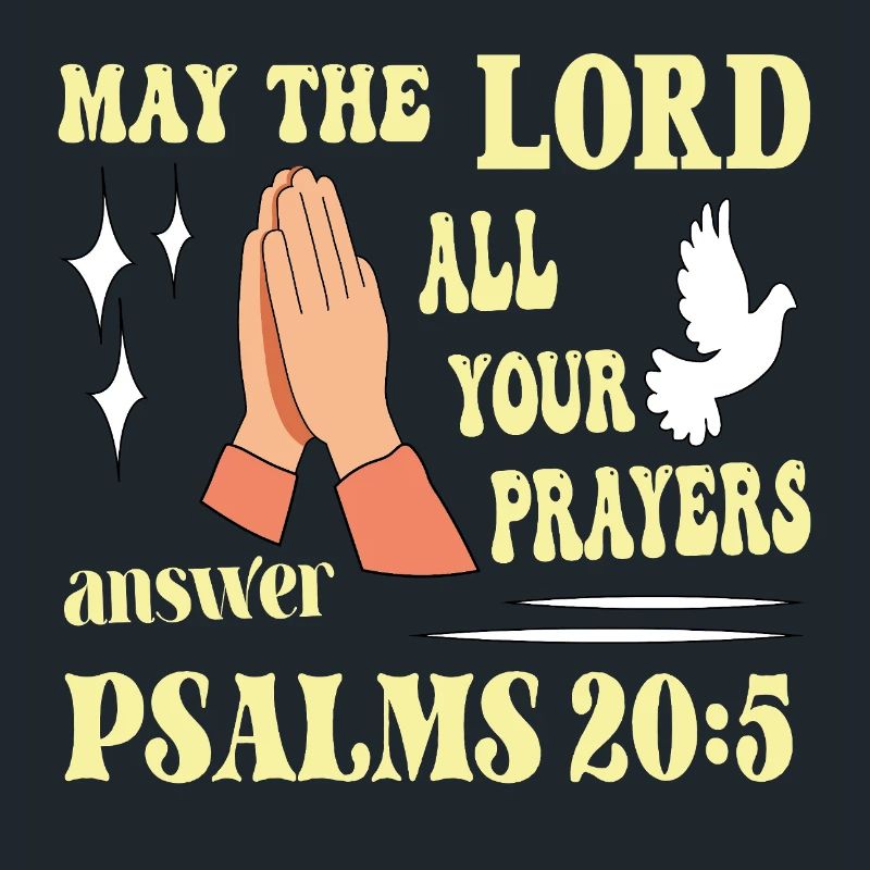 Psalm 20:5 May the Lord...