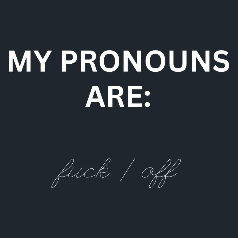 my pronouns