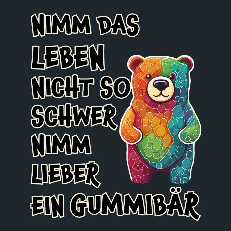 Don't take life so hard, gummy bear