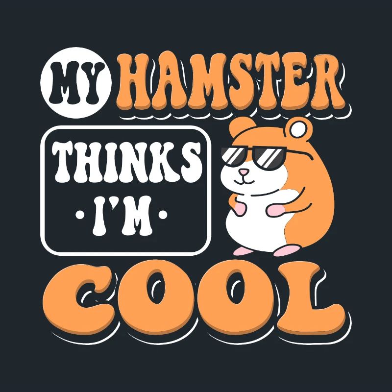 My Hamster Thinks I'm Cool Lustiger Hamster