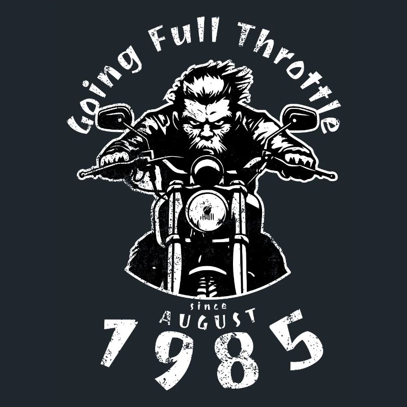 40. Geburtstag Going Full Throttle Since 08/1985