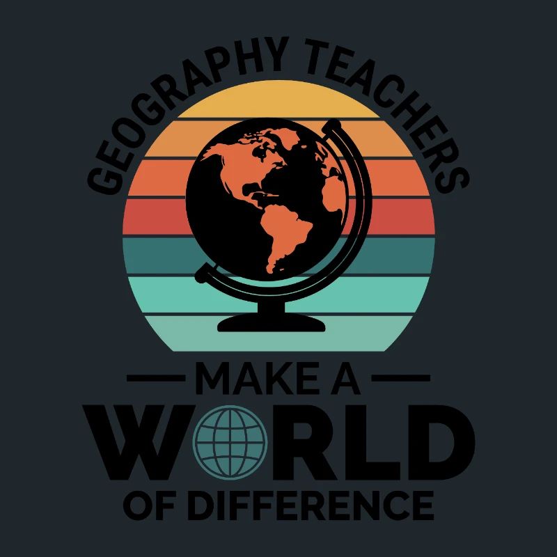Geography Teachers Globe World Difference