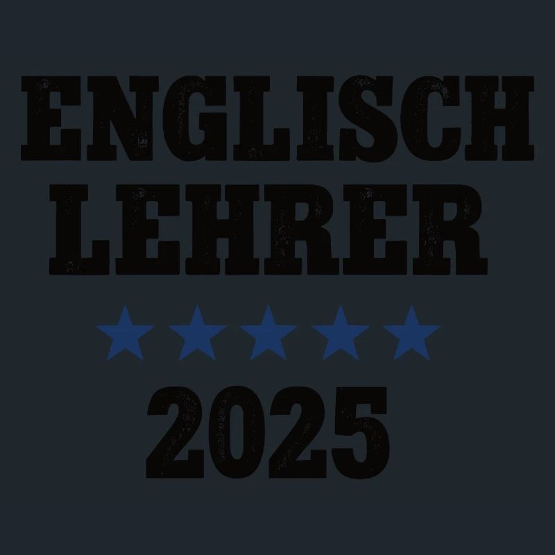 Englisch Lehrer 2025 Englischlehrer Sprachlehrer