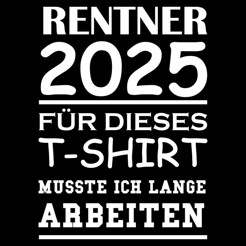 Retirees 2025 for this t-shirt