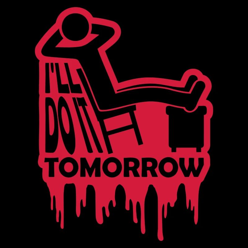 do it tomorrow Zitat