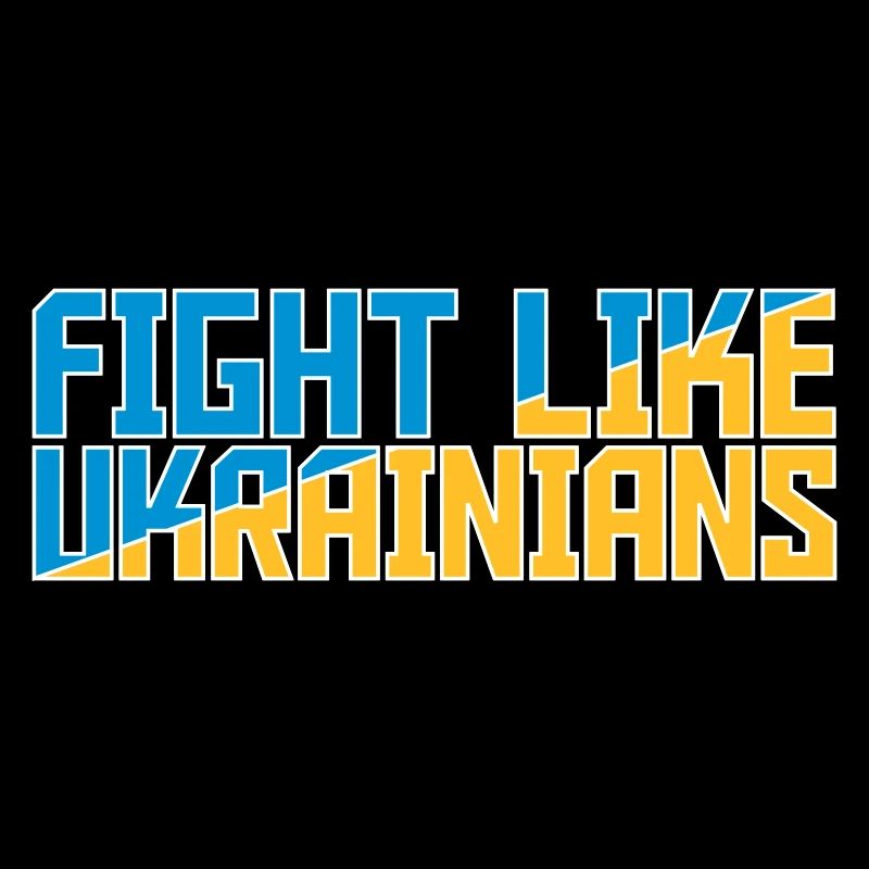fight like ukrainians Zitat