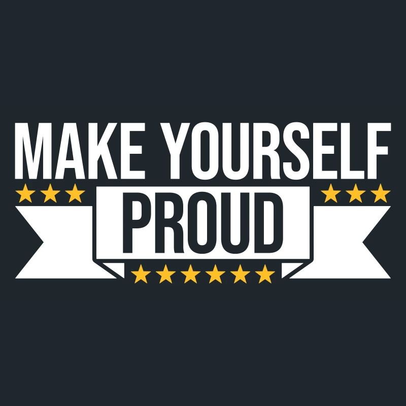 make yourself proud quote