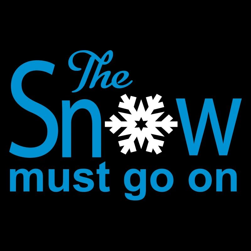 The snow must go on