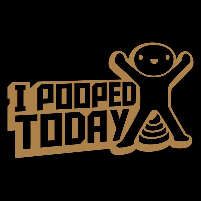 I pooped today quote