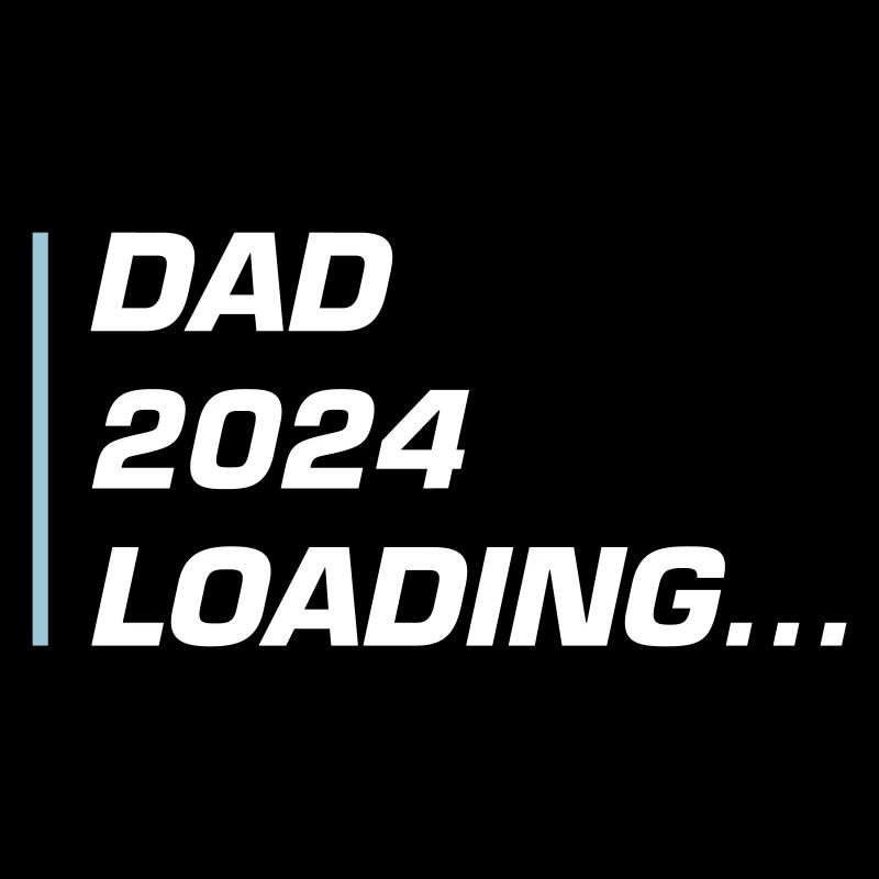 Dad 2024 Loading Papa