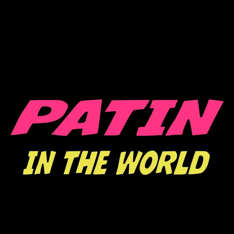 Bester PATIN der Welt