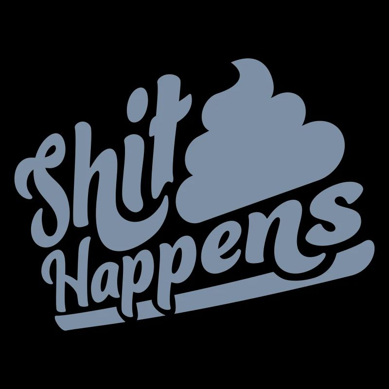 Lettrage Shit happens devise