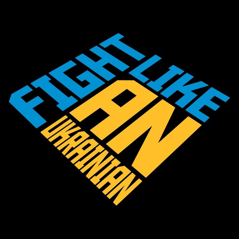 fight like ukrainians Zitat