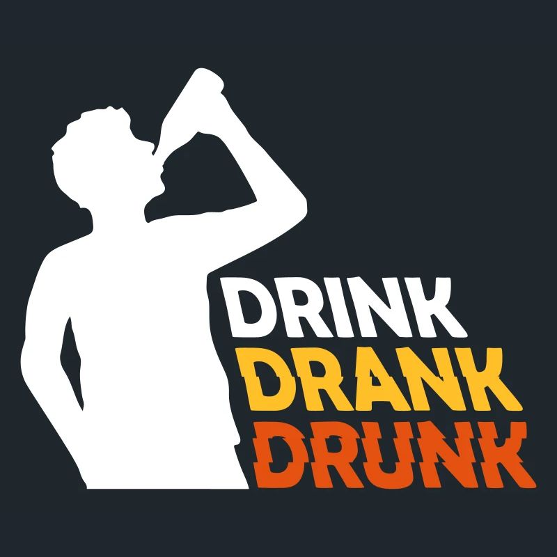 drink drank drunk quote