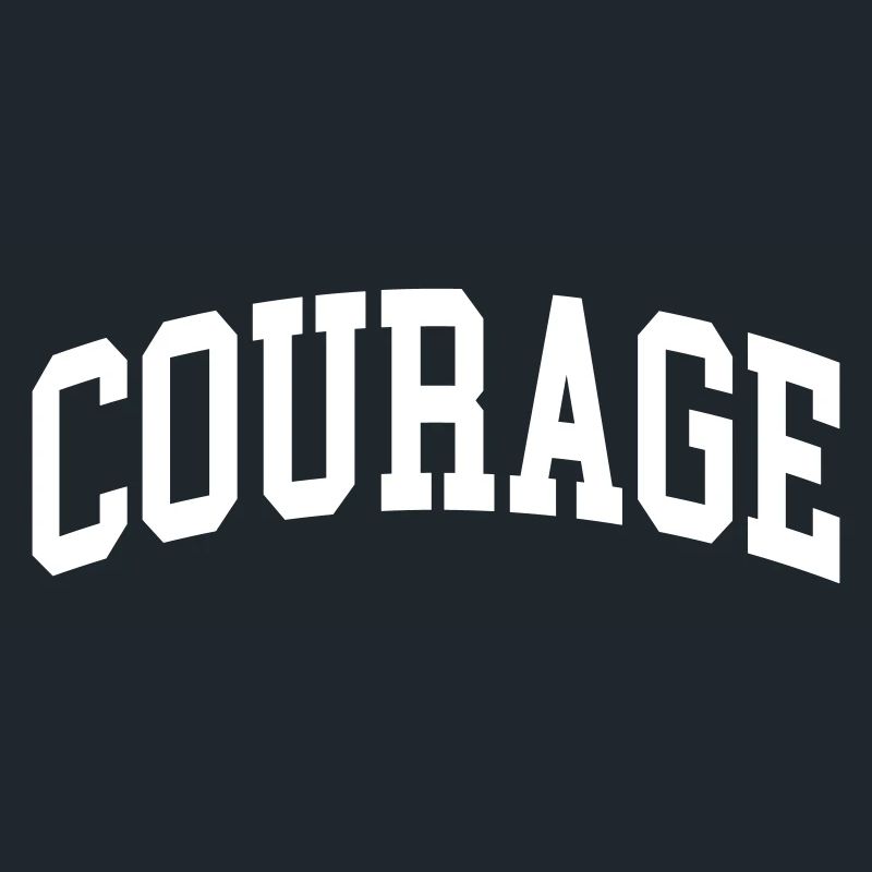 Courage