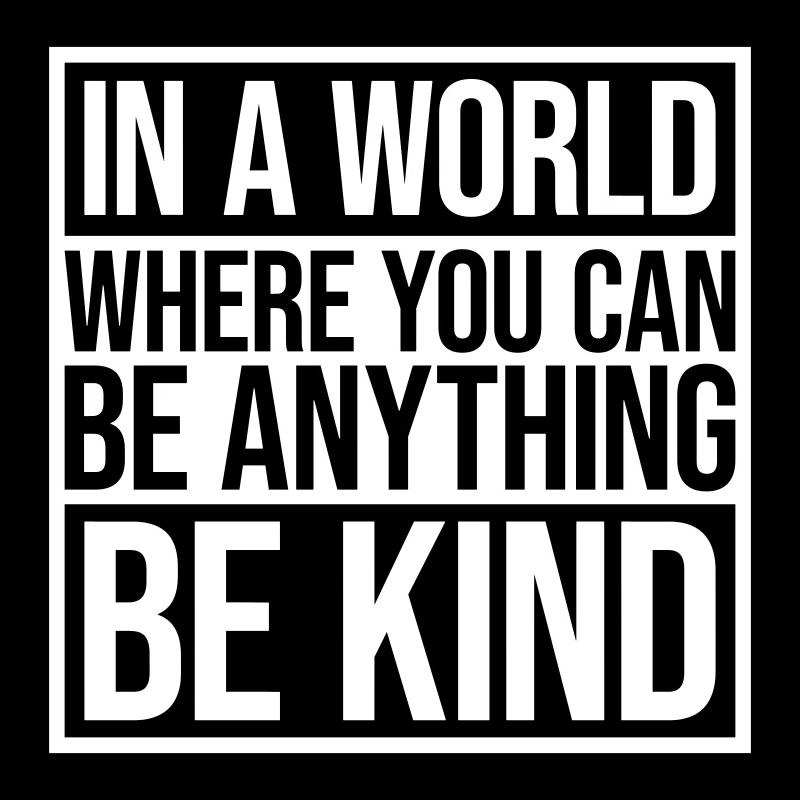 you can be kind