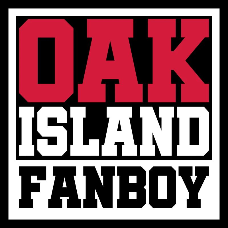 Oak Island Fanboy | Schatzsucher | Farben änderbar