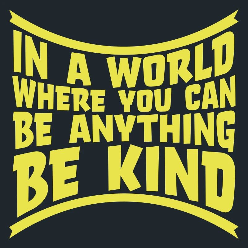 you can be kind