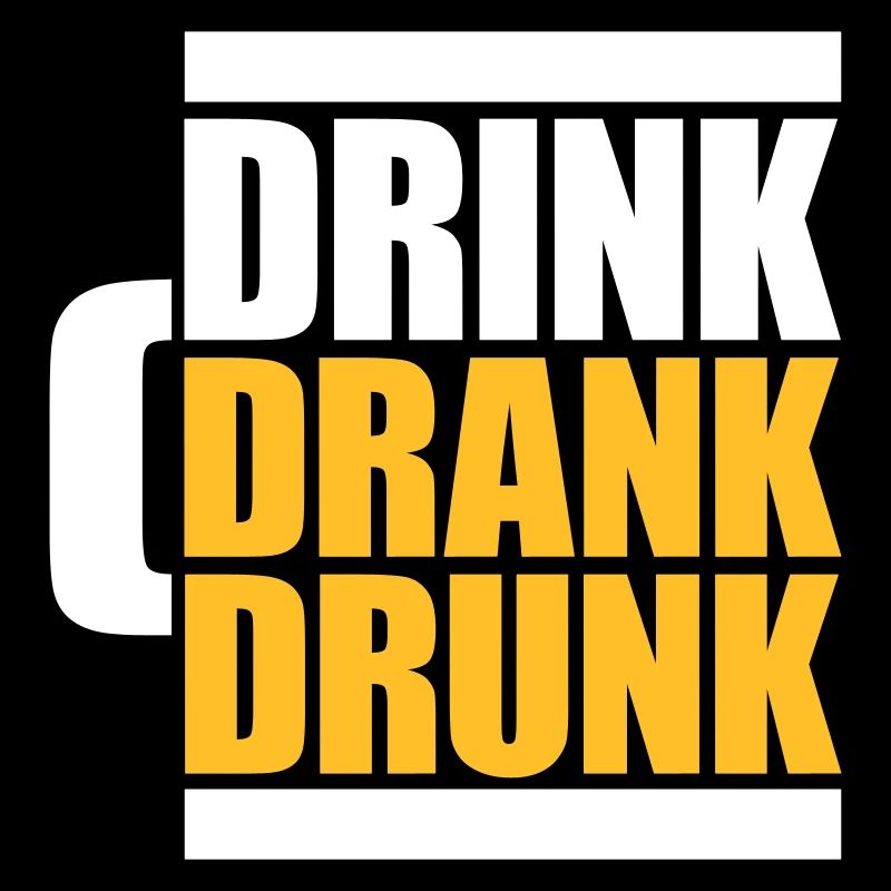 drink drank drunk quote