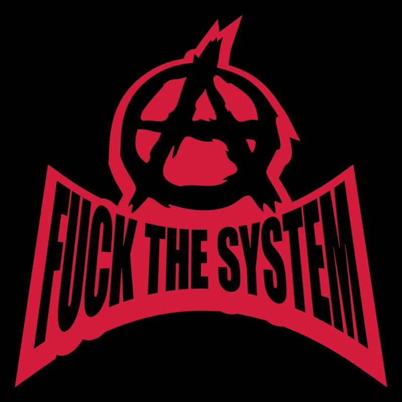 Rebel fuck the system