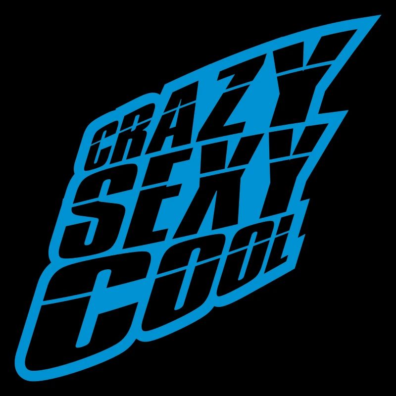 crazy sexy cool Design
