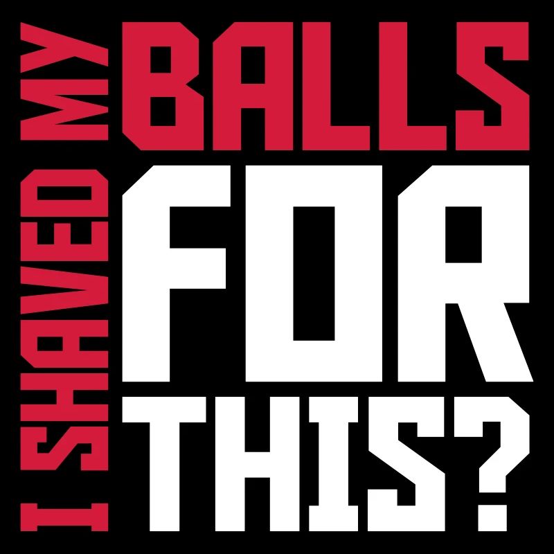 I shaved my balls