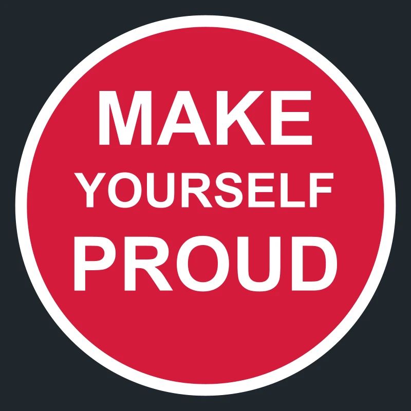 make yourself proud quote