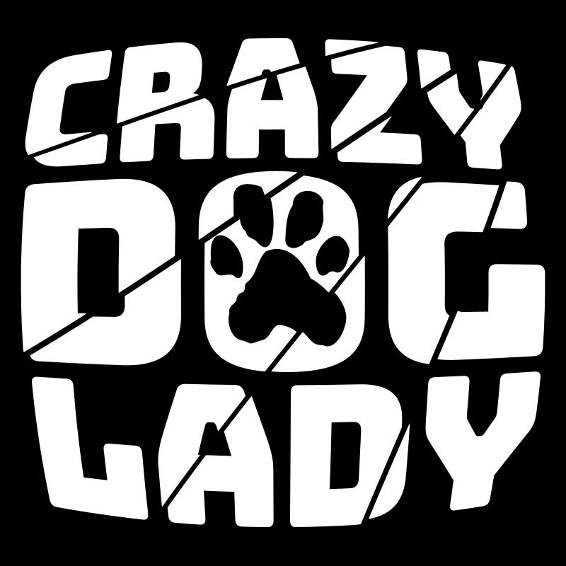 Citation de Crazy Dog Lady