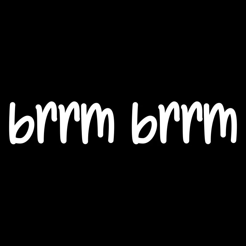 brrm brrm