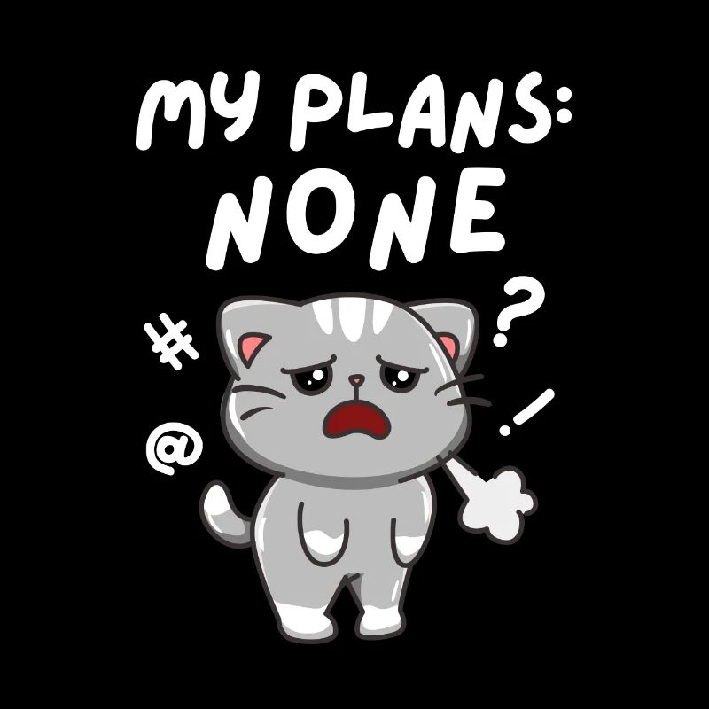 No Weekend Plans. My Plans None. Black.