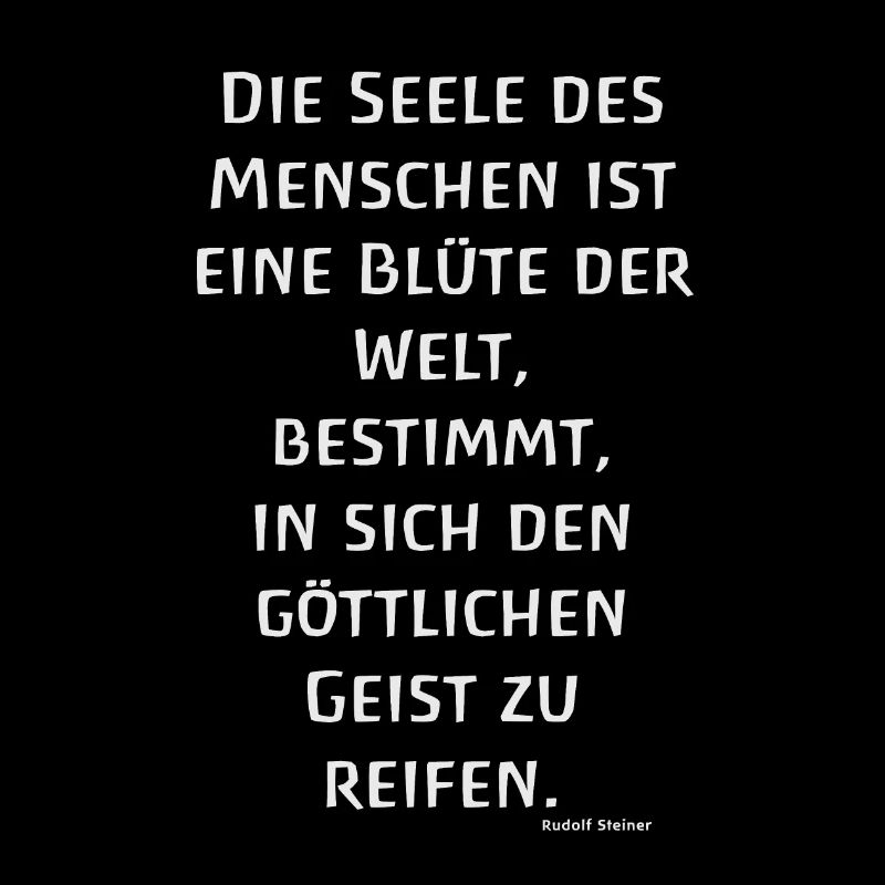 Die Seele des Menschen ist eine Blüte Welt Steiner