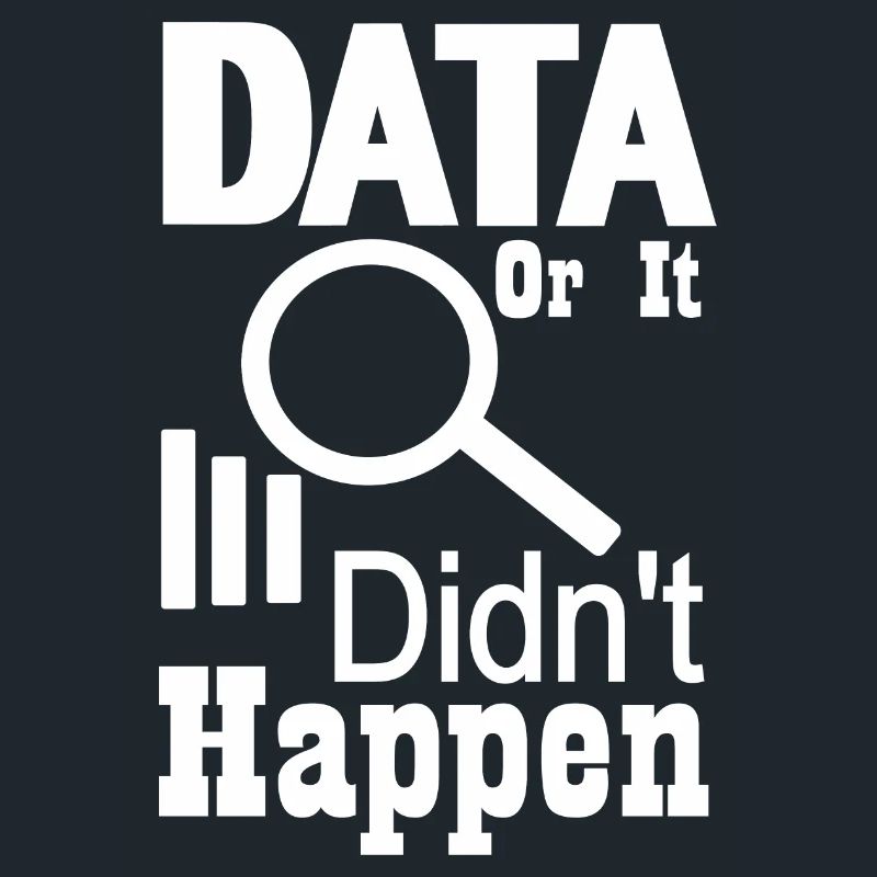 Data or it didn't happen