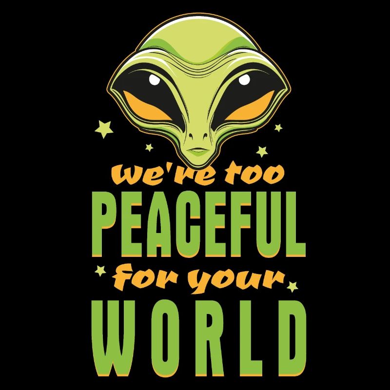Alien Ausserirdischer - Wir sind zu friedlich