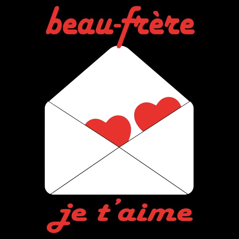Beau frère je t'aime