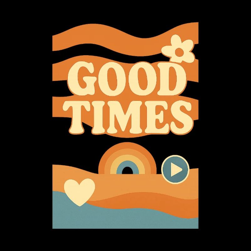 Good Times - Design rétro avec arc-en-ciel et fleurs