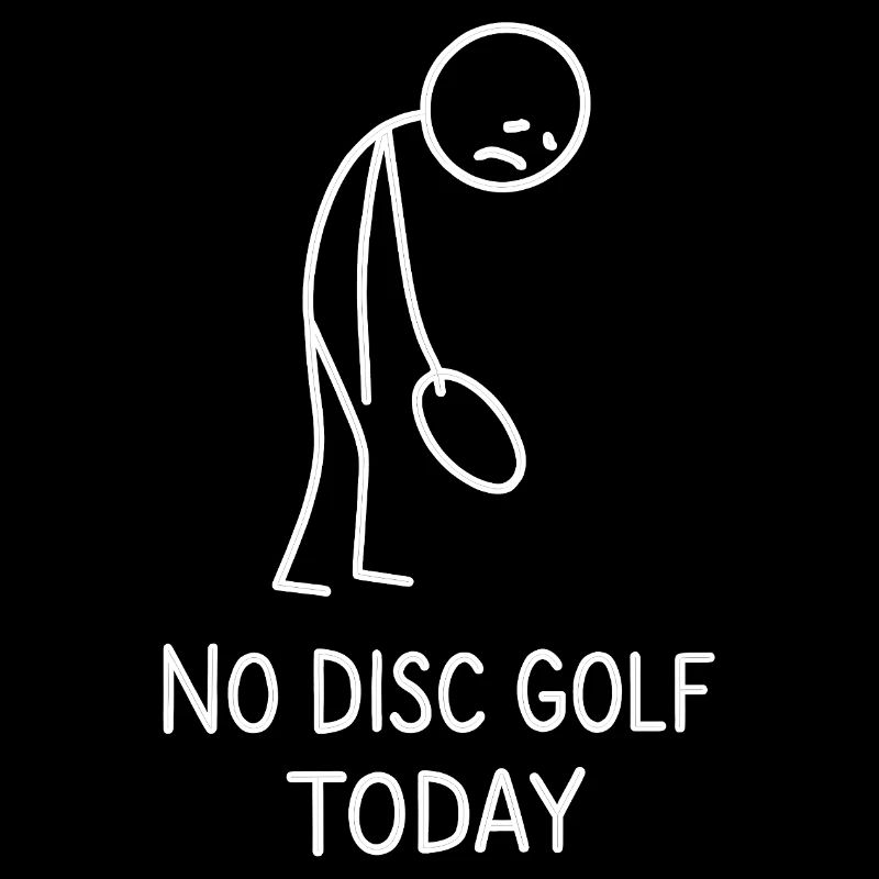 No Disc Golf Today Humor Sport Geschenkidee