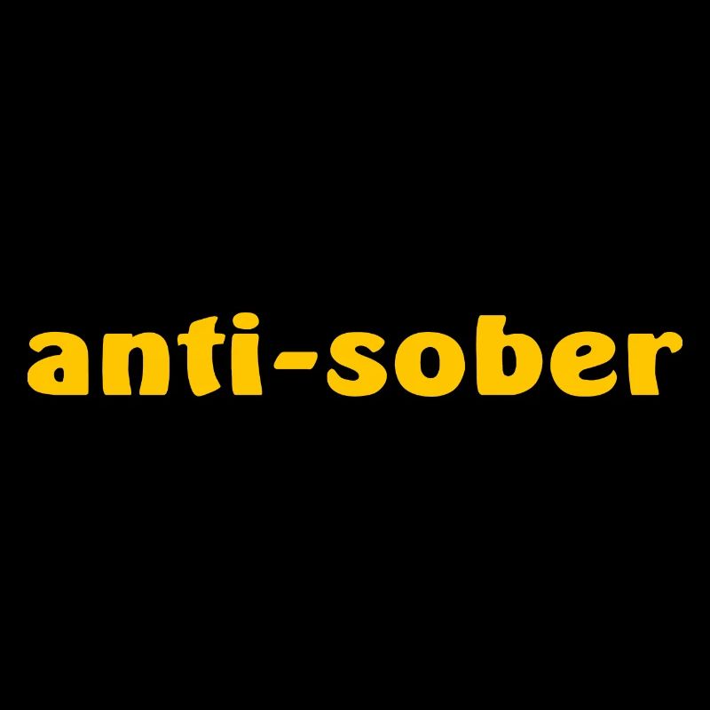 Anti Nüchtern Lustig