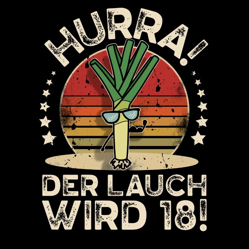 18. Geburtstag Hurra Der Lauch Wird 18