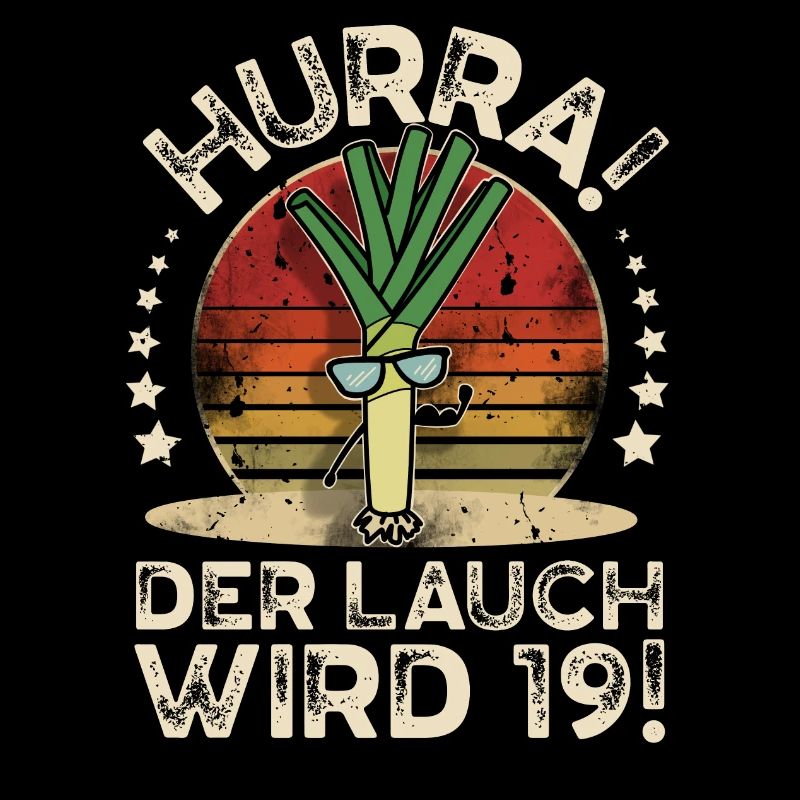 19. Geburtstag Hurra Der Lauch Wird 19