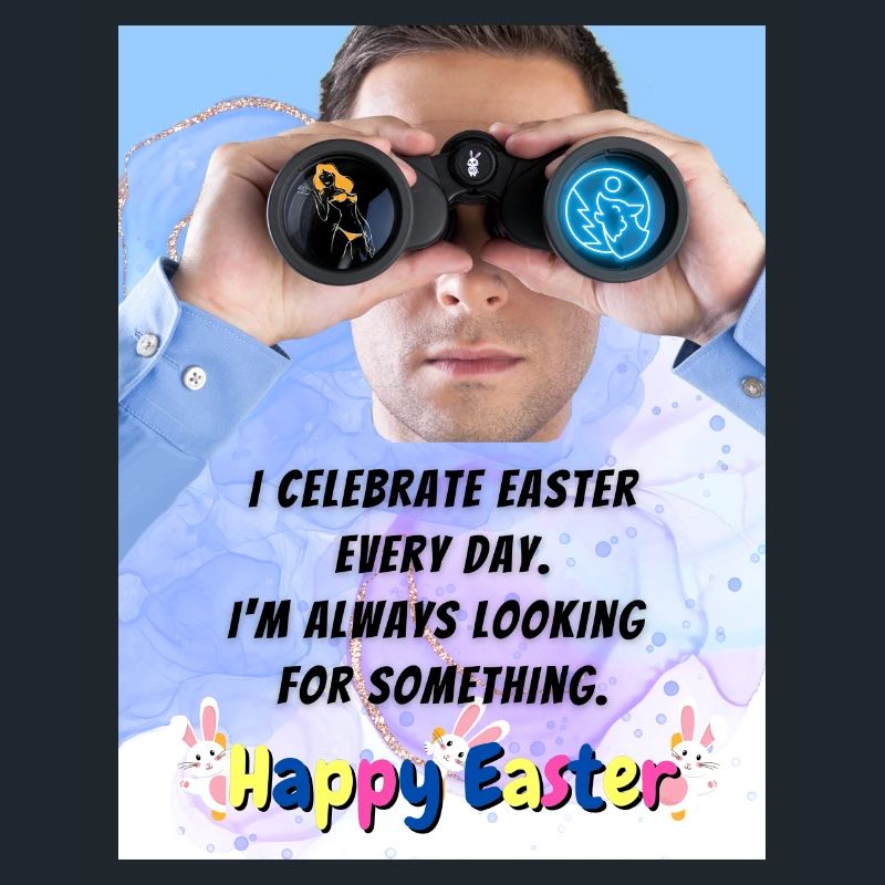 Ostern Happy Easter I celebrate Easter every Day.
