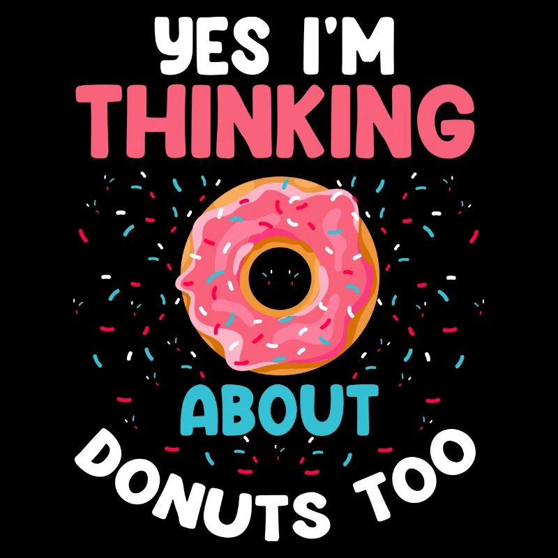 Ja, ich denke auch an Donuts