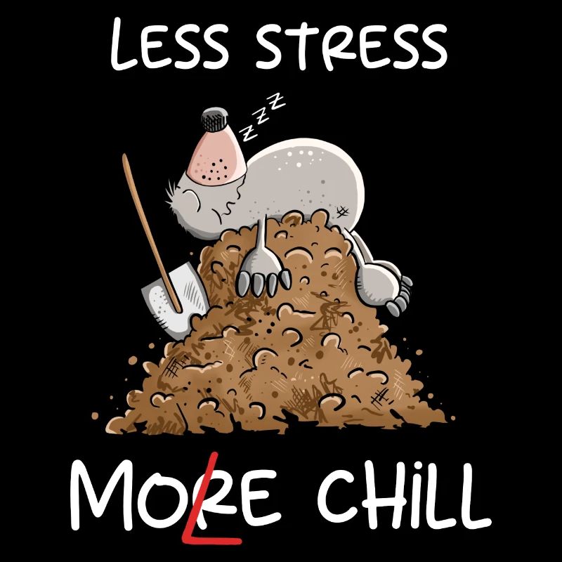 Lazy Mole I Foul Throw Pun I Chill