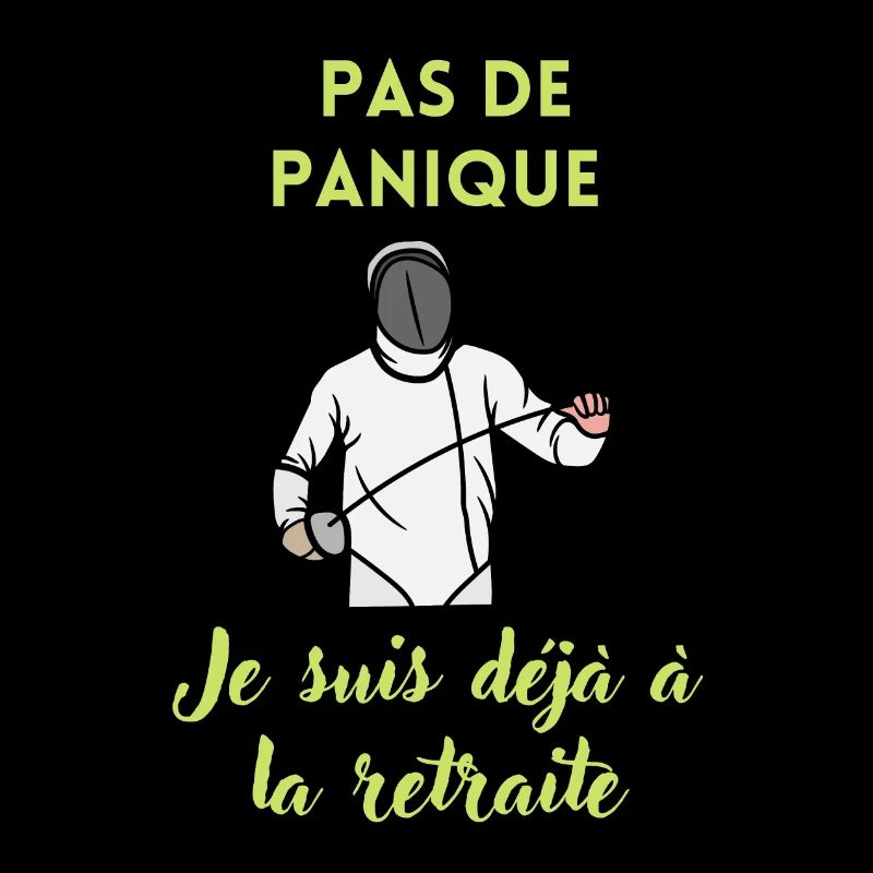 Pas de panique je suis déjà à la retraite