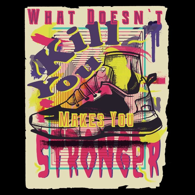 What doesn`t kill you makes you stronger - Kraft