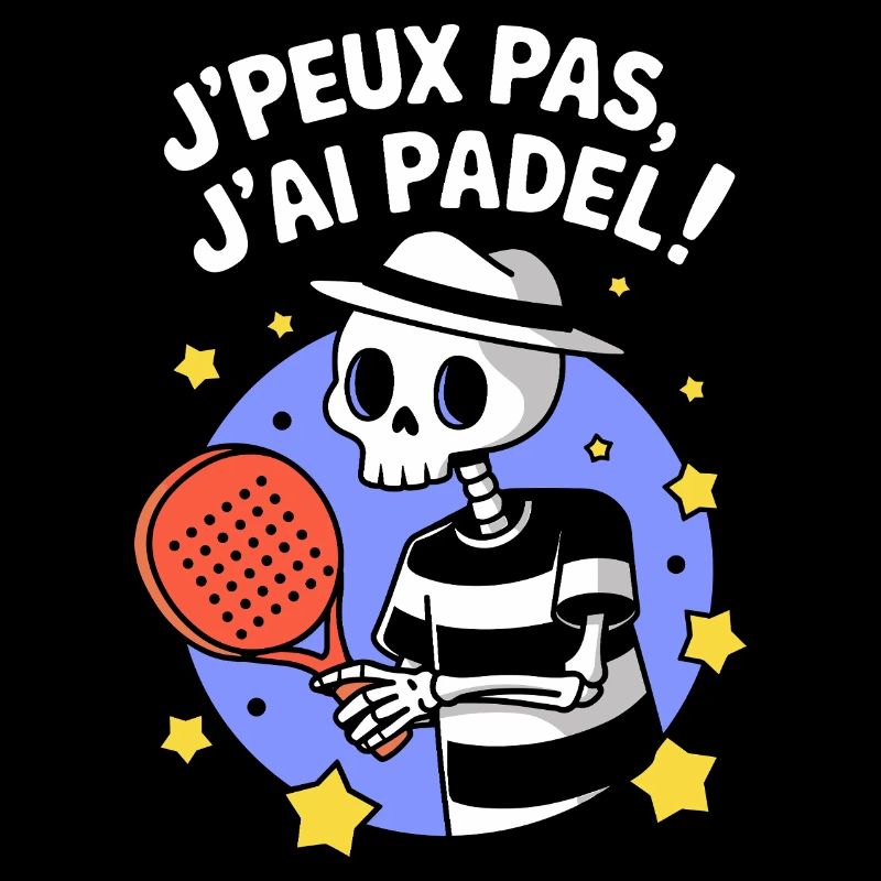 J' peux pas j'ai Padel !
