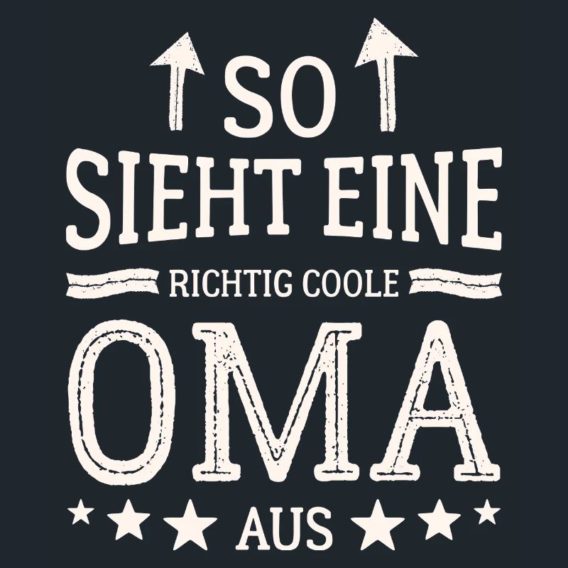 So sieht eine coole Oma aus Beste Großmutter